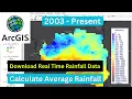 Download Real Time Rainfall Data of Any Area 2003-Present Calculate Average Rainfall