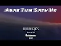 Download Lagu Agar Tum Sath Ho (HOUSE MIX) DJ BHAVIN
