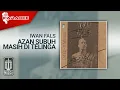Download Lagu Iwan Fals - Azan Subuh Masih di Telinga (Official Karaoke Video)