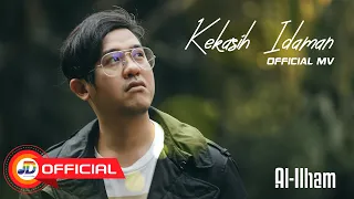 AL-ILHAM - Kekasih Idaman || Official MV