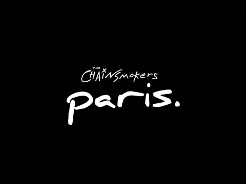 Download MP3 The Chainsmokers - Paris (DOWNLOAD MP3 AUDIO 320Kbps HD)