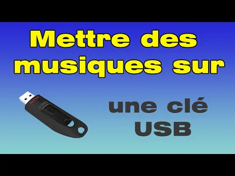 Download MP3 Comment mettre des musiques sur une clé USB