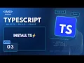 TypeScript Installation Setup Step-by-Step Beginner Guide 2026