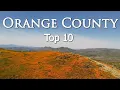 Top 10 Places to Visit in Orange County California