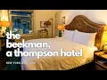 The Beekman A Thompson Hotel NYC