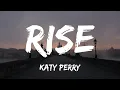 Download Lagu Katy Perry - Rise | Lyrics
