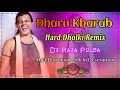 Lagu Kaun Kehta Hai Daru Kharab Dj Song || Daru Kharab Dj Song || Matal Dance Dj Song || Dj Raja Polba