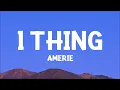 @Amerie.  - 1 Thing (Lyrics)