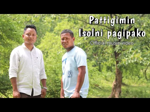 Download MP3 Pattigimin Isolni Pagipako | Father's Day Official Music Video | 2023  Father's day garo song