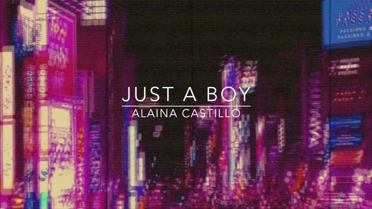 Just a Boy - Alaina Castillo