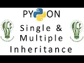04 OOP in Python Single Inheritance Multiple Inheritance