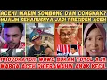 Lagu Aceh! Makin Sombong dan Congkak? Mualim Seharusnya Jadi Presiden | Provokator: Wowo Bukan Totol Aja!
