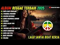 Lagu Top Hits Spotify Indonesia 2025 Full Album Reggae 🎧🔥 Kumpulan Musik Cover SKA REGGAE Terbaru 2025