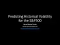 Predicting Historical Volatility in the S P500 with RapidMiner
