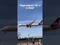 G-VNAP landing 27L into Heathrow virgin Atlantic 787-9