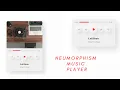 Make a Neumorphic Music Player