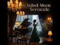 Velvet Moon Serenade