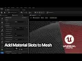 Unreal Engine - Add Material Slots to anything
