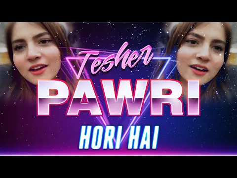Download MP3 Tesher - Pawri Hori Hai | Viral Video Remix Official Song