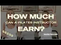 How Much Money Will I Make As A Pilates Instructor