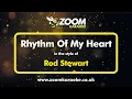 Lagu Rod Stewart - Rhythm Of My Heart - Karaoke Version from Zoom Karaoke