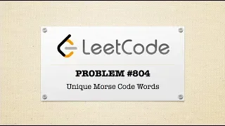 Unique Morse Code Words - LeetCode Problem