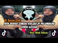 Download Lagu DJ GARAM CINA VERSI AZIZAH || BUDAK CIMAHI KULIAH DI PALEMBANG VIRAL TIKTOK TERBARU