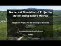 Numerical Simulation of Projectile Motion Using Euler s Method