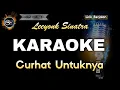 Download Lagu CURHAT UNTUKNYA LEEYONK SINATRA - KARAOKE
