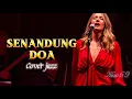 Download Lagu 🎵SENANDUNG DOA—NUR AFNI OCTAVIA || 🎷JAZZ COVER By Kav69