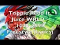 Trippie Redd ft. Juice WRLD - 1400 / 999 Freestyle (Lyrics) [Explicit]