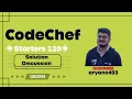 CodeChef Starters 120 Editorial with Red Coder