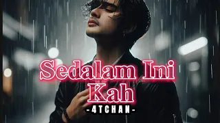 lagu sedih sedalam ini kah