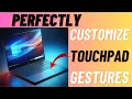 How to Perfectly Customize Touchpad Gestures in Windows 11 24H2 on Your PC