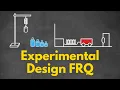 Experimental Design FRQ - AP Physics 1 Top Tips