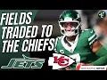 BREAKING New York Jets TRADE Justin Fields To The Kansas City Chiefs Jets Get 6th Round Pick
