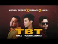 TBT (Remix) Artury Pepper, Coronel, KA2SH (Version Extended) - Música Electrónica Cristiana