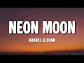 Brooks & Dunn - Neon Moon (Lyrics)