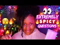 ASMR PUTTING YOU IN THE HOT SEAT ASKING YOU EXTREMELY SPICY QUESTIONS