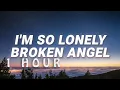 [ 1 HOUR ] Arash - I'm so lonely broken angel (Lyrics) ft Helena