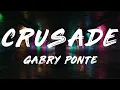 Gabry Ponte - Crusade (Lyrics)
