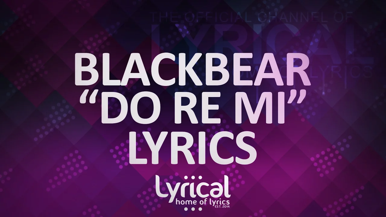 Blackbear - Do Re Mi (Lyrics)