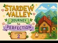 Stardew Valley Journey to Perfection Ep 2
