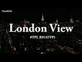Download Lagu #TPL BM (OTP) - London View [Lyrics]