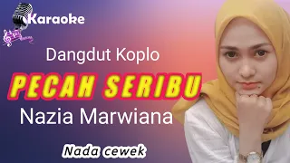 pecah seribu hanya dia yang ada di jantung hati pecah seribu karaoke vokal cewek