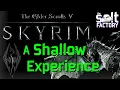 Evaluating Skyrim An extremely shallow experience