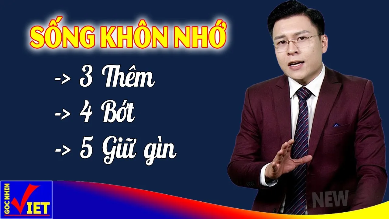 Outline Video Sống Khôn hãy nhớ 3 Thêm, 4 Bớt và 5 Giữ Gìn