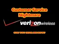 Verizon Customer Service - Absolute Lunacy