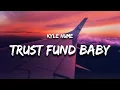 Download Lagu Kyle Hume - Trust Fund Baby (Lyrics)