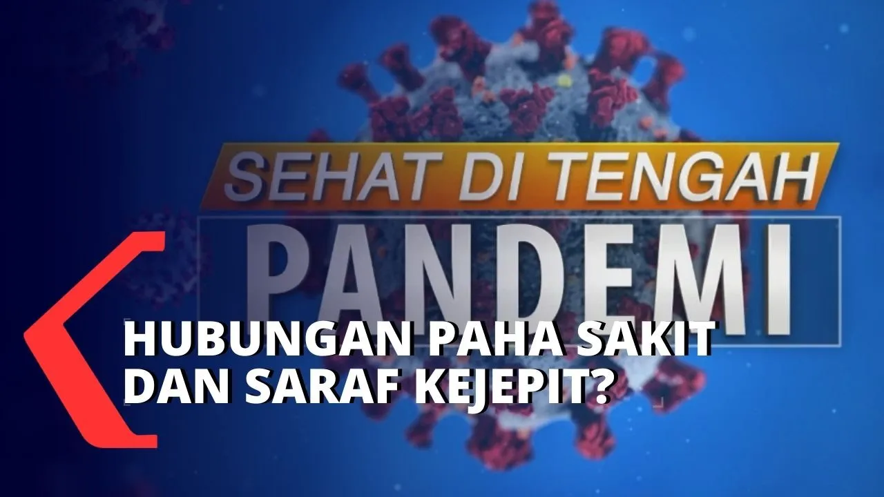 Sehat di Tengah Pandemi: Saraf Terjepit dan Penanganannya. 